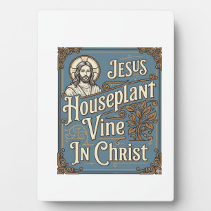 Jesus Zimmerpflanze Rebe In Christus Jesus Zimmerp Fotoplatte