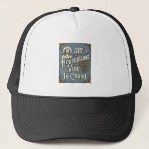 Jesus Zimmerpflanze Rebe In Christus Jesus Zimmerp Truckerkappe
