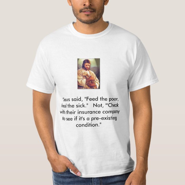 Jesuschristus, "Jesus sagte, "füttern die Armen, T-Shirt (Vorderseite)