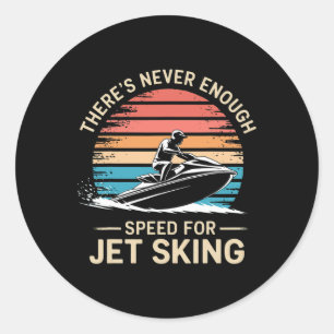 Jet-Geschwindigkeit Es gibt nie genug Geschwindigk Runder Aufkleber