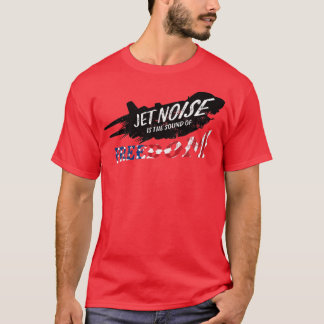 Jet Rauschen ist der Klang der Freiheit F14 Tomcat T-Shirt