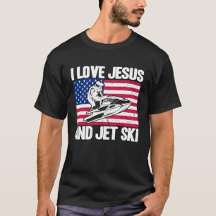 Jet Ski I Liebe Jesus und Jet Ski American Flag T-Shirt