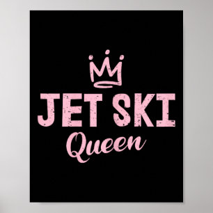 Jet Ski Königin Jet-Ski-Liebhaberin  Poster