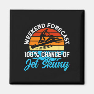 Jet Ski Weekend Prognose 100% Chance Jet Ski Magnet