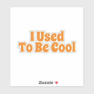 J'Étais Sticker Cool