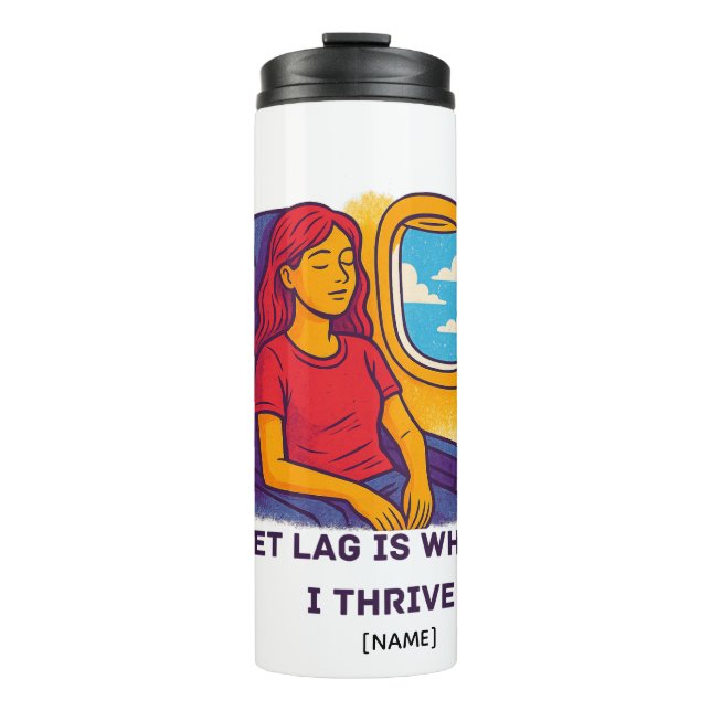 Jetlag Is Where I Thrive Tumbler | Add Name Thermosbecher (Vorderseite)