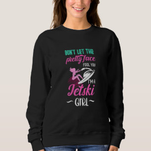 Jetski Girl Jet-Ski Motivation Sweatshirt