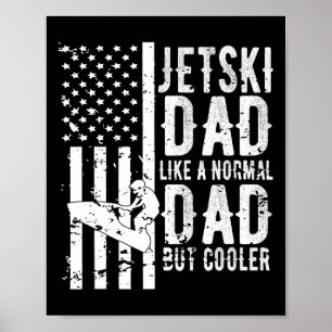 Jetski Vater Vathers Day Vater Jet Ski Rider Wasse Poster