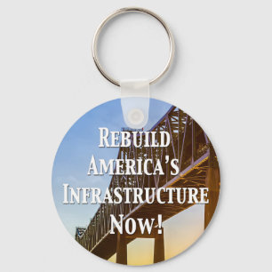 Jetzt Amerikas Infrastruktur wieder aufbauen! Schlüsselanhänger
