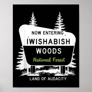 Jetzt betreten Sie den Iwishabish Woods National F Poster