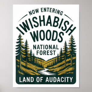 Jetzt betritt man I Wishabish Woods National Fores Poster