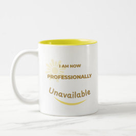 Jetzt bin ich beruflich nicht mehr verfügbar zweifarbige tasse