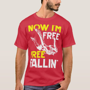 Jetzt bin ich frei Fallin Skydive Parachuting Skyd T-Shirt