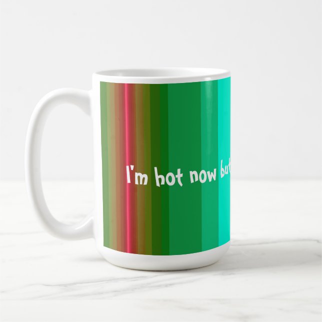 Jetzt bin ich heiß kaffeetasse (Links)