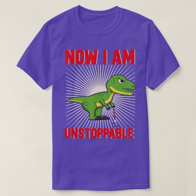 Jetzt bin ich unaufhaltsam Funny TRex (19) T-Shirt (Design vorne)