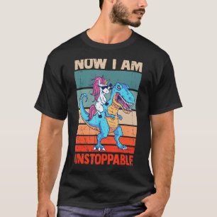 Jetzt bin ich unaufhaltsam T Rex Dinosaurier Dino  T-Shirt