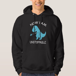 Jetzt bin ich unaufhaltsam T Rex Dinosaurier Hoodie