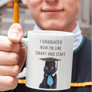 Jetzt bin ich wie Smart and Stuff Funny Abschluss  Kaffeetasse
