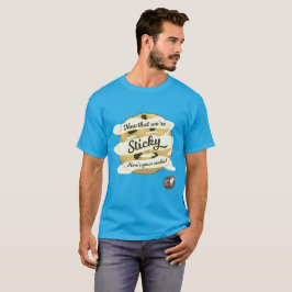Jetzt, da wir klebrig sind, hier ist dein Cookie-T T-Shirt