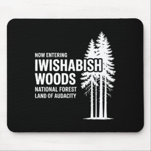 Jetzt Eintritt in I Wishabish Woods Nationalforst Mousepad