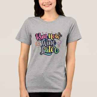Jetzt fahren, Wein später - farbenfroh handGezeich Tri-Blend Shirt