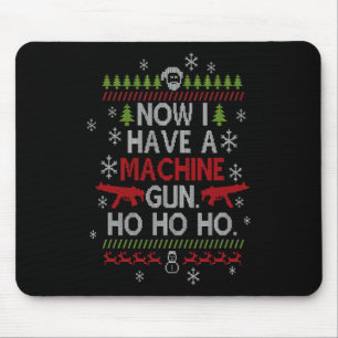 Jetzt habe ich ein Maschinengewehr Ho Ho Ho Weihna Mousepad