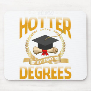 Jetzt heißer durch zwei Grad Bachelor Master Docto Mousepad
