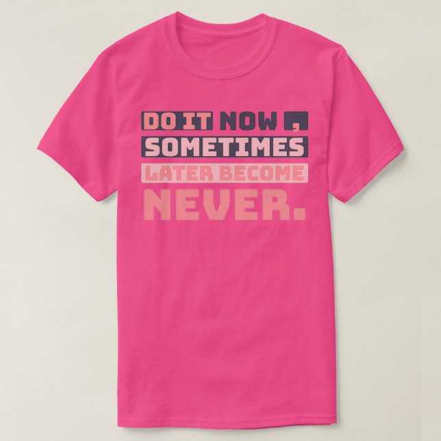 Jetzt inspirierend T-Shirt (Design vorne)