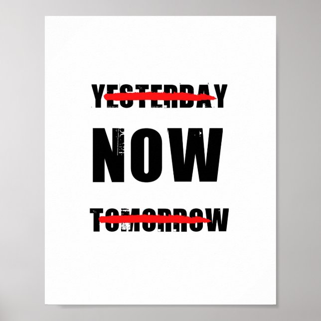 Jetzt ist der Zeitpunkt für ein inspirierendes Zit Poster (Vorne)