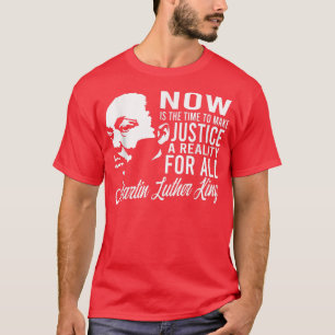 Jetzt ist es an der Zeit, Gerechtigkeit zu schaffe T-Shirt