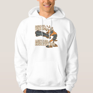 Jetzt ist es angemessen, gelassen uns auf die Jagd Hoodie