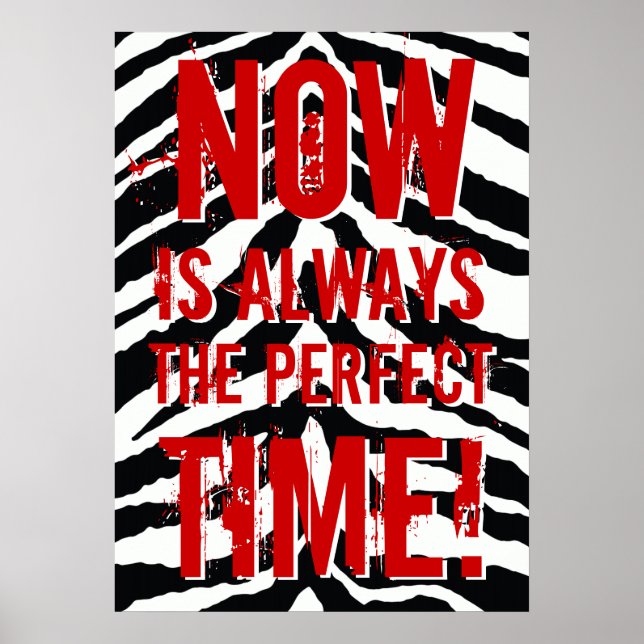 Jetzt ist immer die perfekte Zeit, Motivierend Poster (Vorne)