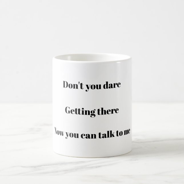 Jetzt können Sie mit mir reden - Funny Coffee Tass Kaffeetasse (Mittel)