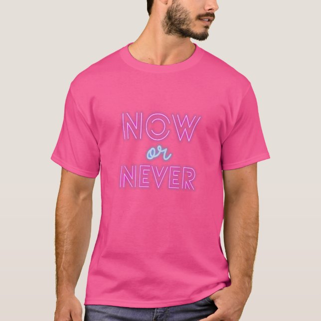 Jetzt Motivierend Selbst-Liebe T-Shirt (Vorderseite)