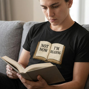 Jetzt nicht, ich lese T-Shirt