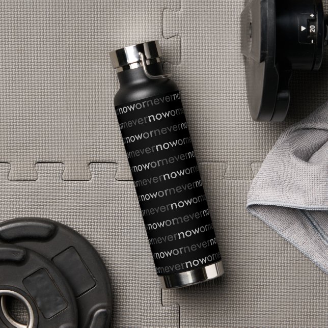 Jetzt oder nie verschwinden Zitate für Aufschieber Trinkflasche (Fitnessstudio)