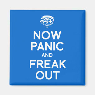 JETZT PANIC UND FREAK OUT MAGNET