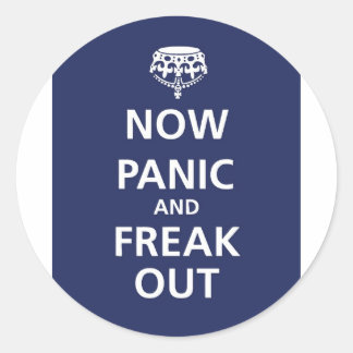 Jetzt Panik und Freak-out Runder Aufkleber