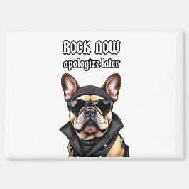 Jetzt Rock, entschuldigen Sie sich später Magnet