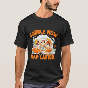 Jetzt schlucken, später schlummern: Thanksgiving's T-Shirt