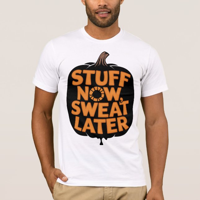 Jetzt schwitzen, Später Erntedank Fitness T-Shirt (Vorderseite)