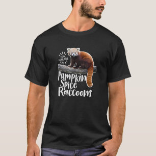 Jetzt verfügbar Pumpkin Gewürzwüst Raccoons Funny  T-Shirt