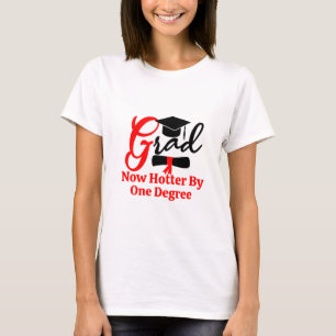 Jetzt wärmer nach einem Grad lustiger Abschluss T T-Shirt