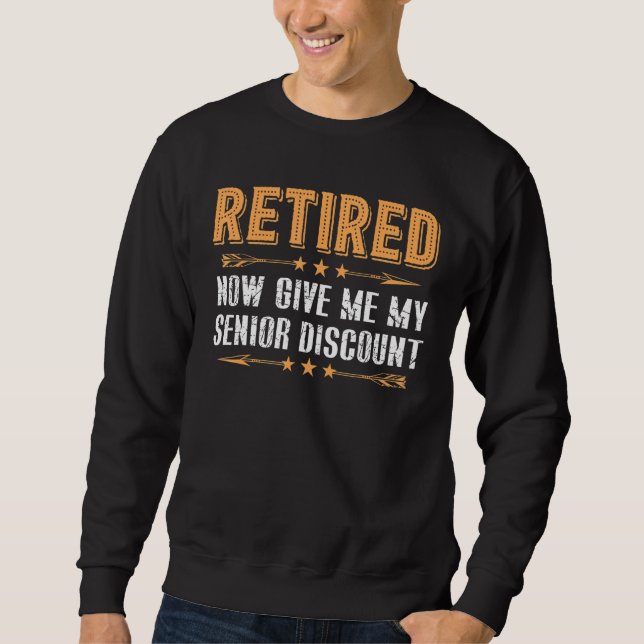 Jetzt wieder müde geben Sie mir meinen Seniorennac Sweatshirt (Vorderseite)