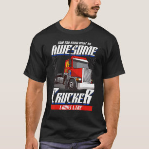 Jetzt wissen Sie, wie ein Phantastischer Lastwagen T-Shirt