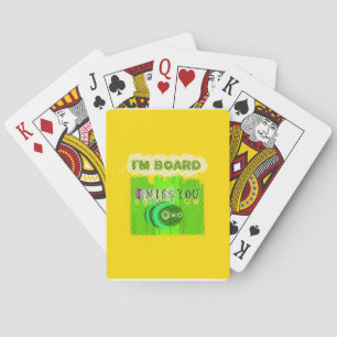 Jeu De Cartes C'est amusant de me manquer de toi Je suis ennuyé