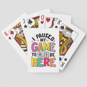 Jeu De Cartes Gamer Girl J'Ai Suspendu Mon Jeu Pour Être Ici Vid