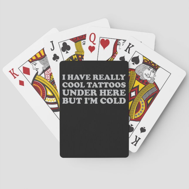 Jeu De Cartes J'ai vraiment des tatouages Cool sous ici mais je  (dos)