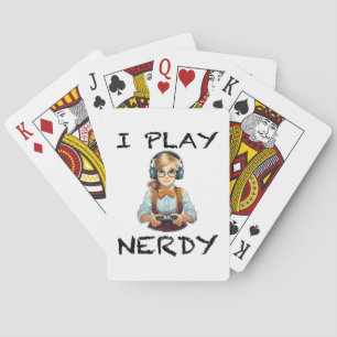 Jeu De Cartes Je joue à la fille de joueur de nerdy