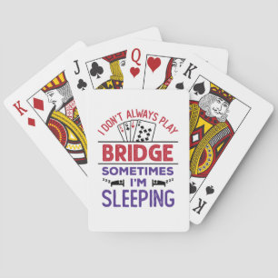 Jeu De Cartes Je ne joue pas toujours au pont Parfois je dors